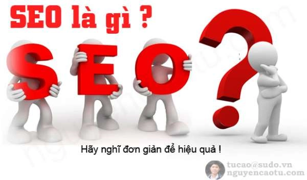 SEO là gì ? Nghề SEO làm những gì?