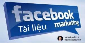 Tài liệu Facebook Marketing, Quảng cáo Facebook (Học theo chuẩn)