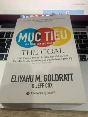[Review Sách] Mục tiêu quá trình liên tục hoàn thiện - ELIYAHUM M.GOLDRATT & JEFF COX